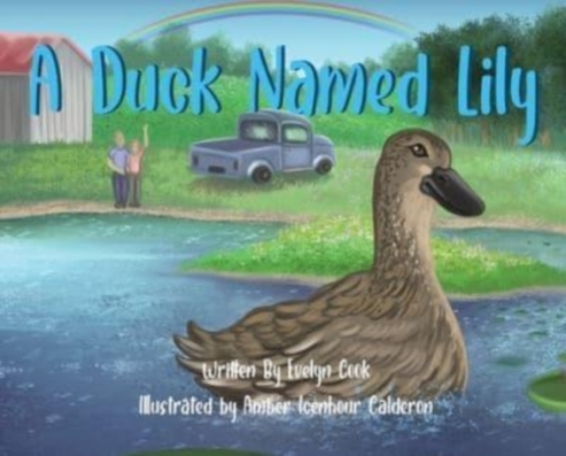 A Duck Named Lily, Hardback Book