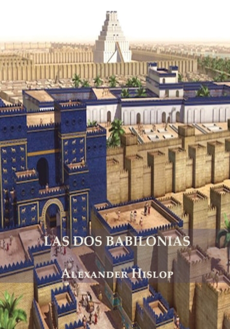 Las Dos Babilonias, Paperback / softback Book