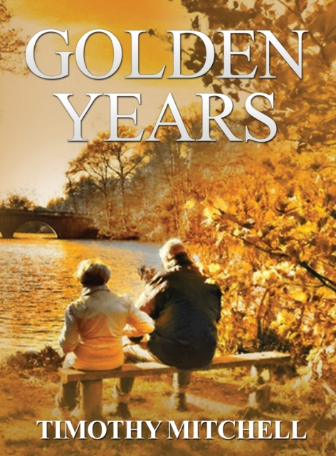 Golden Years, Hardback Book