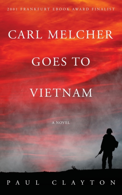 Carl Melcher Goes to Vietnam, Paperback / softback Book