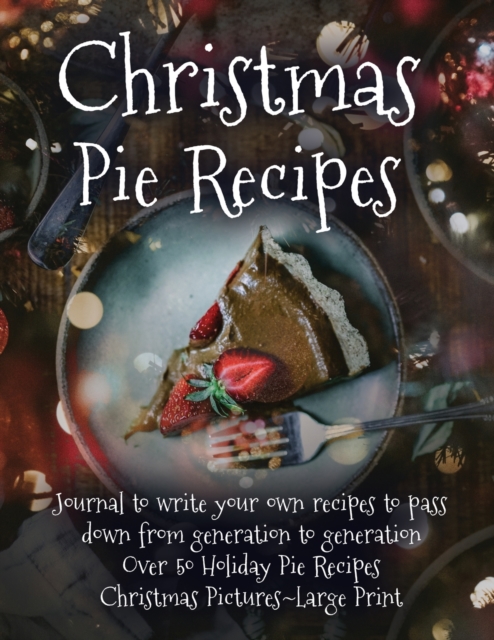 Christmas Pie Recipes, Paperback / softback Book