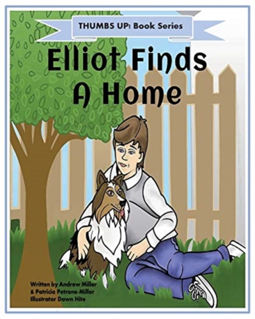 Thumbs Up! Elliot Finds a Home, Paperback / softback Book