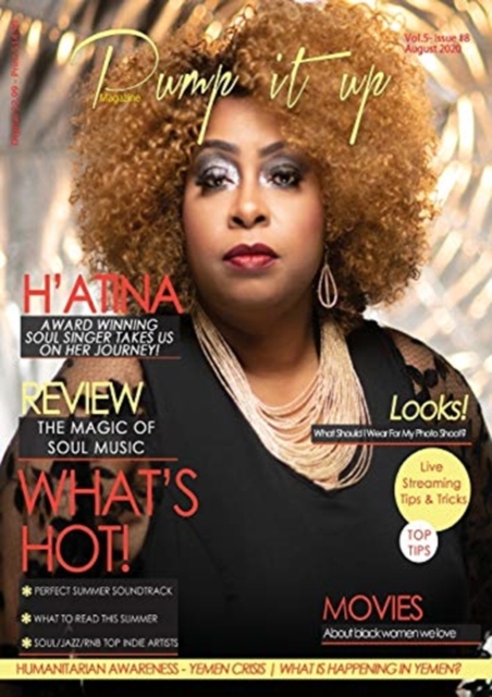 Pump it up Magazine : H'Atina - Award Winning Soul Singer Takes Us On Her Journey!, Paperback / softback Book