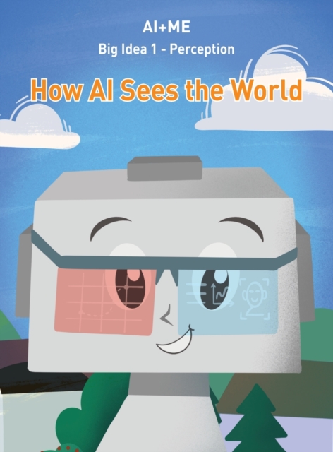 Perception : How Artificial Intelligence Sees the World, Hardback Book