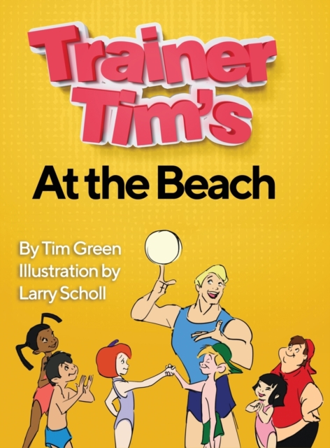 Trainer Tim At the Beach, Hardback Book