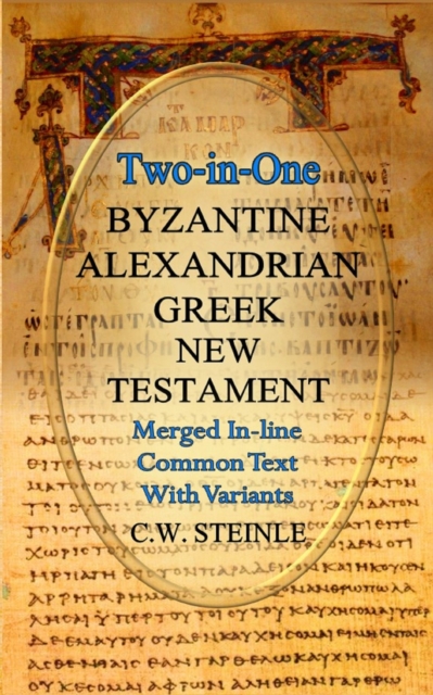 Two-in-One Byzantine Alexandrian Greek New Testament, Hardback Book
