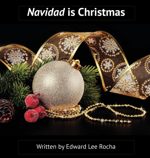 Navidad is Christmas : Spanish Bilingual Holiday Series, Hardback Book