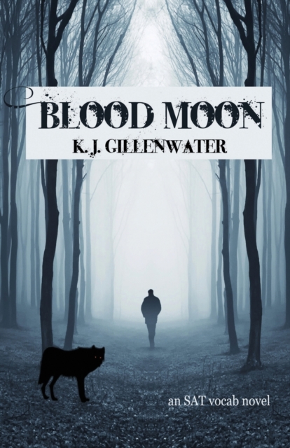 Blood Moon : An SAT Vocab Novel, Paperback / softback Book