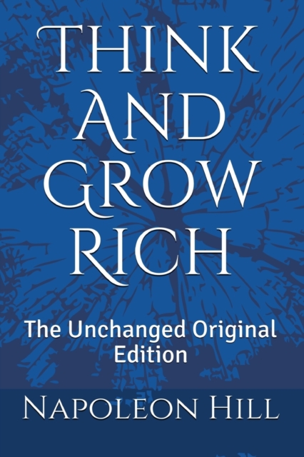 Think And Grow Rich : The Unchanged Original Edition, Paperback / softback Book