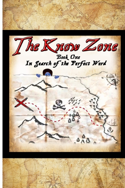 The Know Zone : Book One: In Search of the Perfect Word, Paperback / softback Book