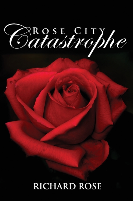 Rose City Catastrophe, Paperback / softback Book