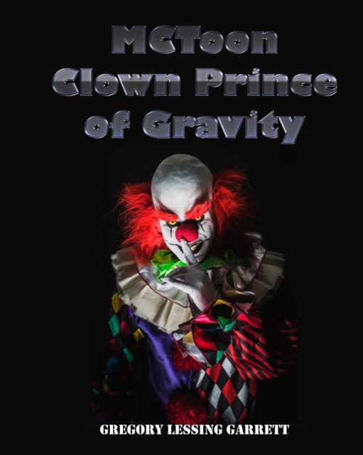 MCToon Clown Prince of Gravity, Paperback / softback Book