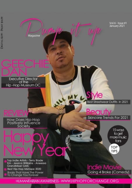 Pump it up Magazine - Geechie Dan - Hip-Hop Museum's Executive Director, Paperback / softback Book
