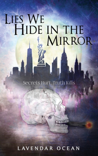 Lies We Hide in the Mirror, Paperback / softback Book