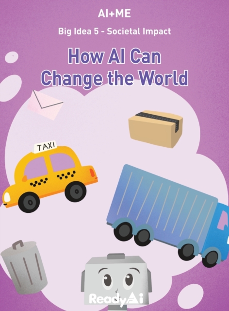 Societal Impact : How AI Can Change the World, Hardback Book