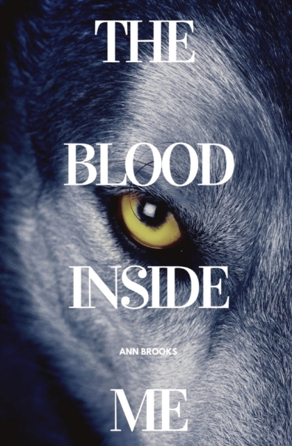 The Blood Inside Me, Paperback / softback Book