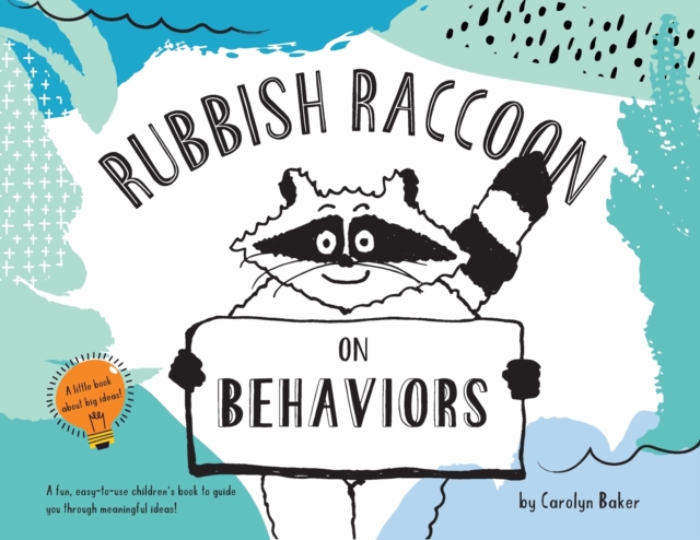 Rubbish Raccoon : On Behaviors, Paperback / softback Book