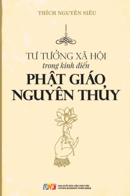 T&#432; t&#432;&#7903;ng x? h&#7897;i trong Kinh &#273;i&#7875;n Ph&#7853;t gi?o Nguy?n th&#7911;y, Paperback / softback Book