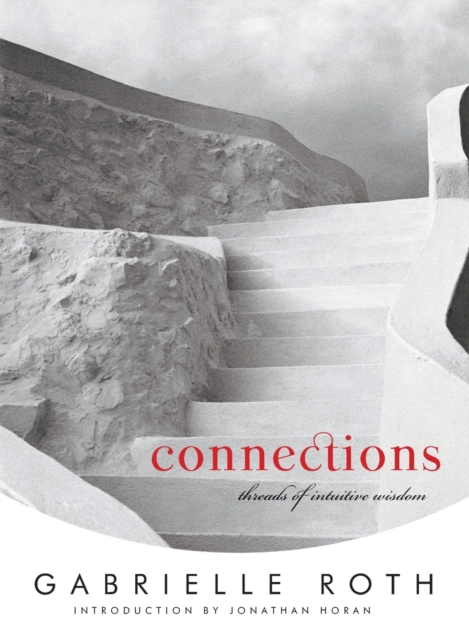 Connections : Threads of Intuitive Wisdom, Paperback / softback Book