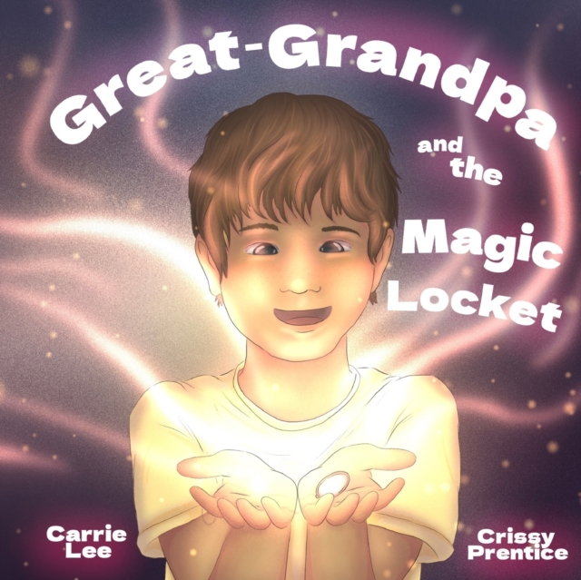 Great-Grandpa and the Magic Locket, Paperback / softback Book