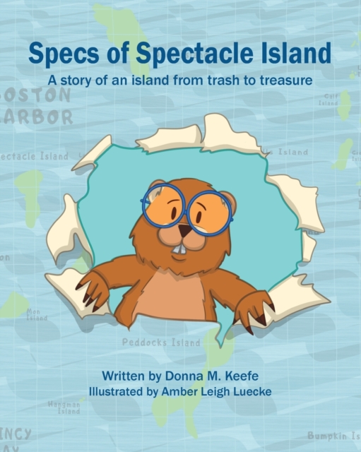 Specs of Spectacle Island : A story of an island from trash to treasure, Paperback / softback Book