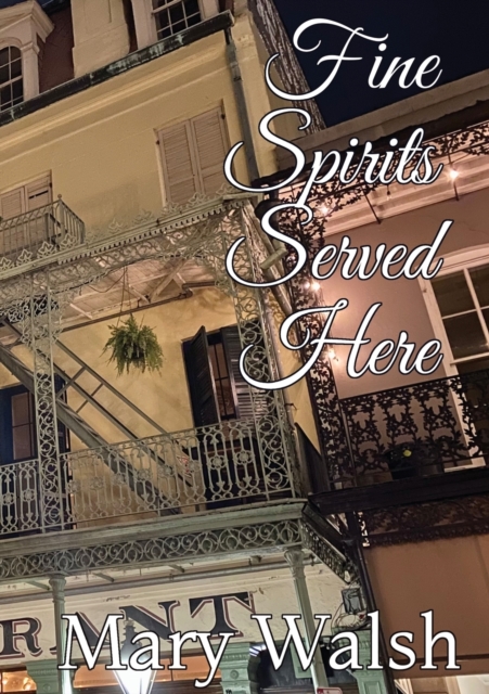 Fine Spirits Served Here, Paperback / softback Book