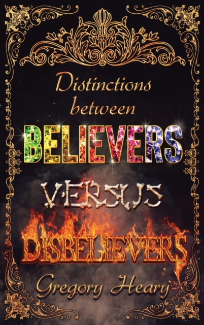 Distinctions between Believers versus Disbelievers, Hardback Book