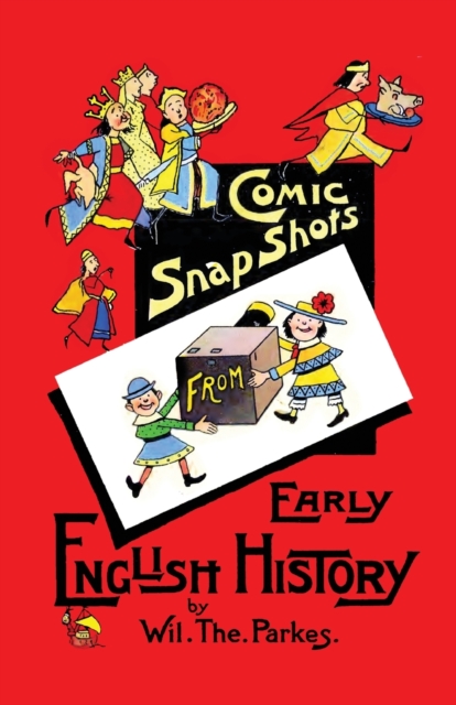 Comic Snapshots from Early English History, Paperback / softback Book