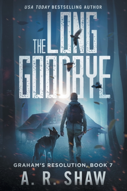 The Long Goodbye : A Post-Apocalyptic Thriller, Paperback / softback Book
