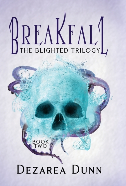 Breakfall : The Blighted Trilogy, Hardback Book