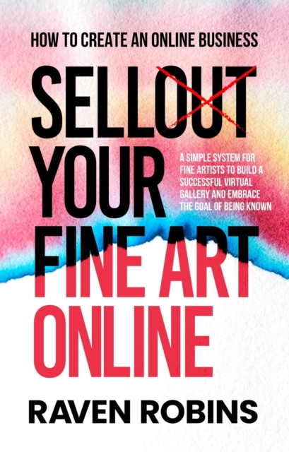 Sell Your Fine Art Online - How To Create An Online Business - A Simple ...
