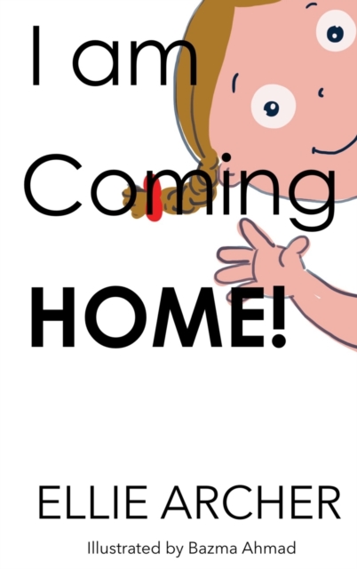 I am Coming Home : Story of a young girl designing activities to pass time and then party with her mother, Hardback Book