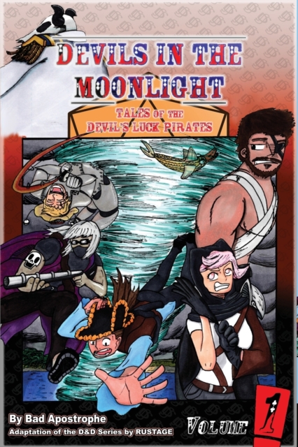 Devils in the Moonlight : Tales of the Devil's Luck Pirates, Vol. 1, Paperback / softback Book