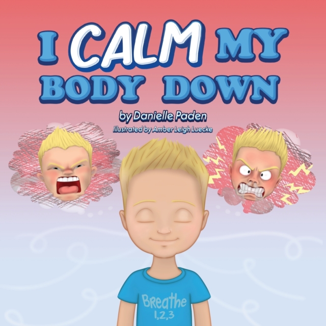I Calm My Body Down, Paperback / softback Book