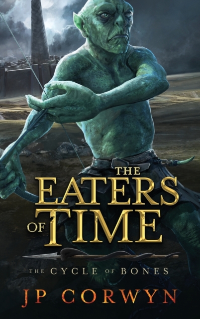 The Eaters of Time, Hardback Book