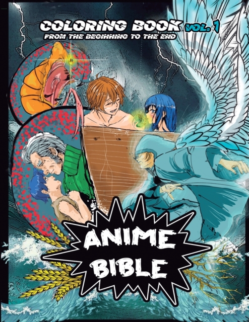Anime Bible From The Beginning To The End Vol 1 : Coloring Book, Paperback / softback Book