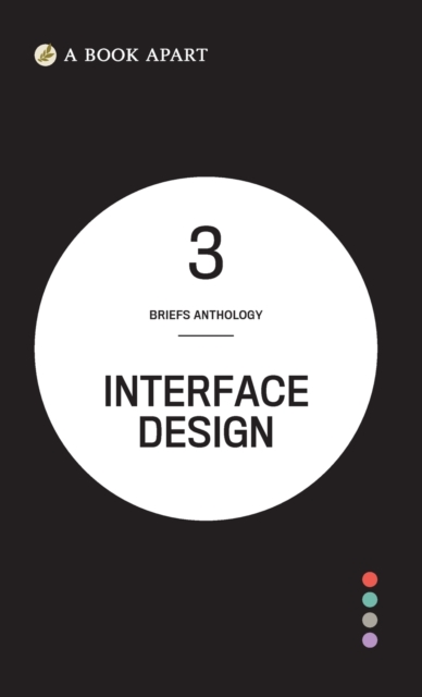 Briefs Anthology Volume 3 : Interface Design, Hardback Book