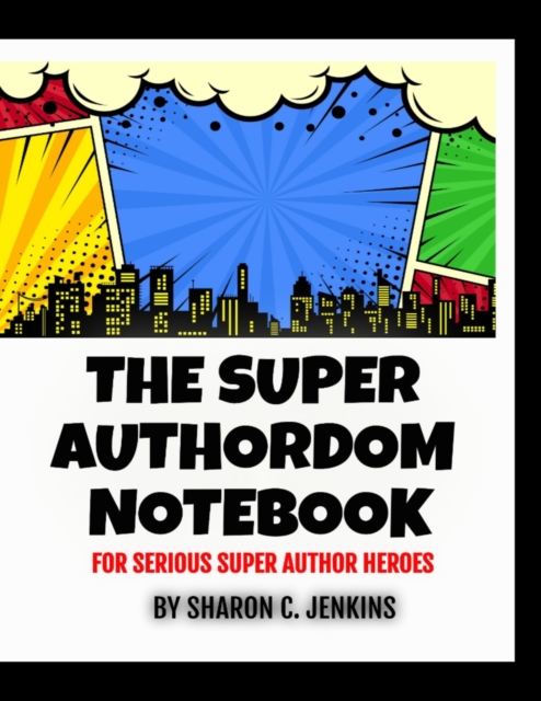 The Super Authordom Notebook, Paperback / softback Book