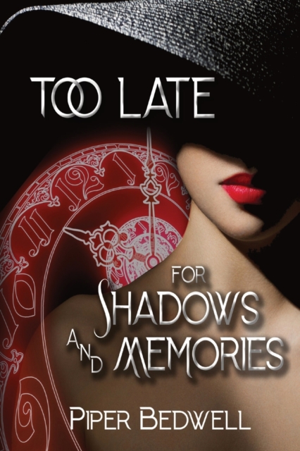 Too Late for Shadows and Memories, Paperback / softback Book