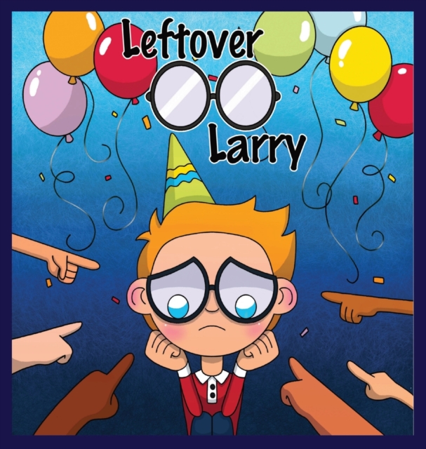 Leftover Larry, Hardback Book