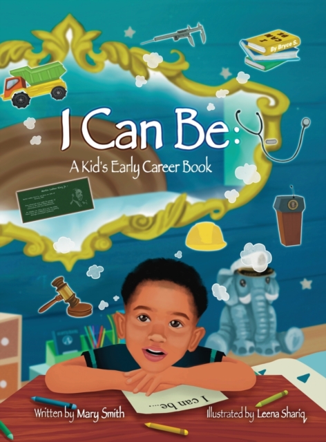 I Can Be : A Kids Early Career Book, Hardback Book