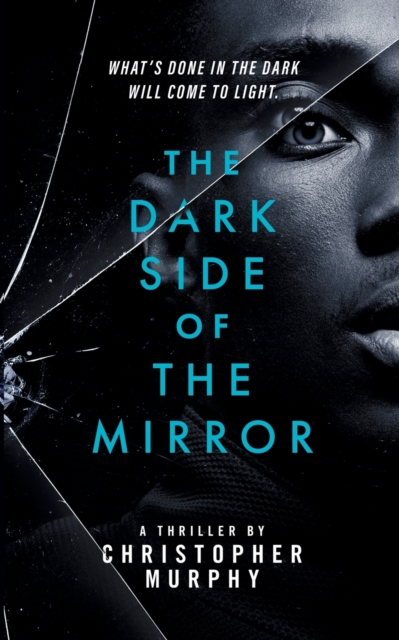 The Dark Side of the Mirror : An LGBTQ Thriller, Paperback / softback Book