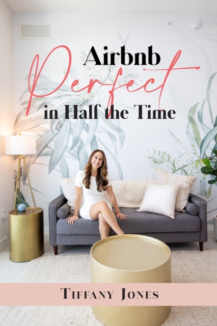 Airbnb Perfect in Half the Time, Paperback / softback Book