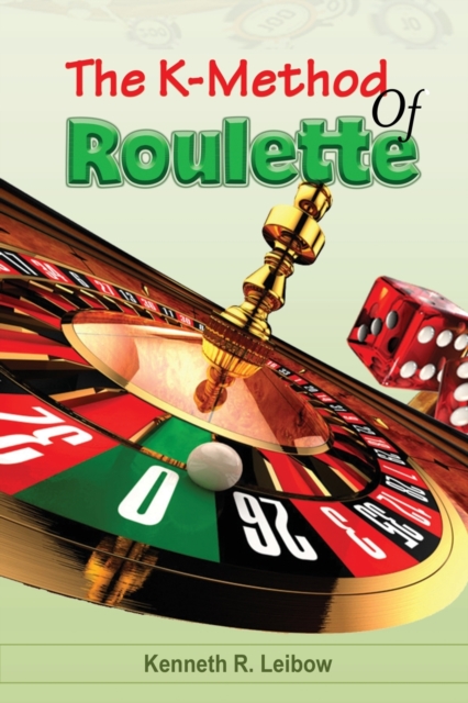 The K-Method of Roulette, Paperback / softback Book