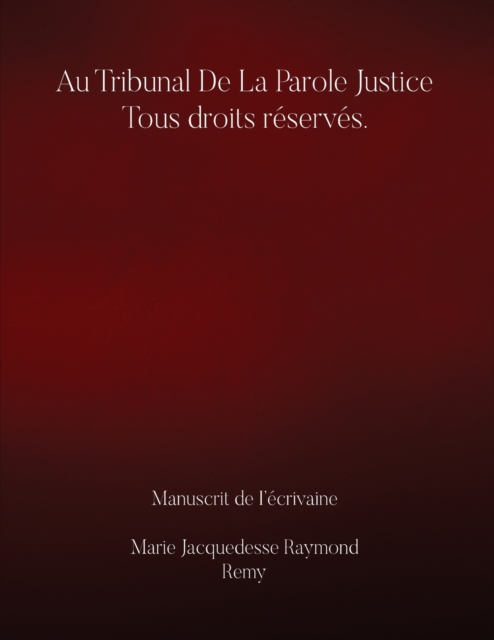 Au Tribunal De la Parole Justice Tous droits r?serv?s., Paperback / softback Book