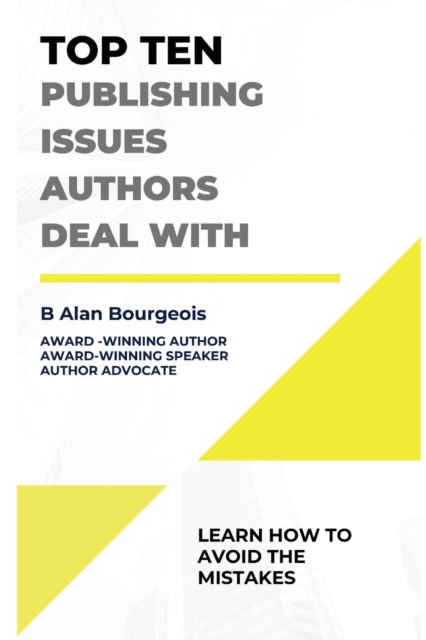 Top Ten Publishing Issues Authors Deal With, Paperback / softback Book