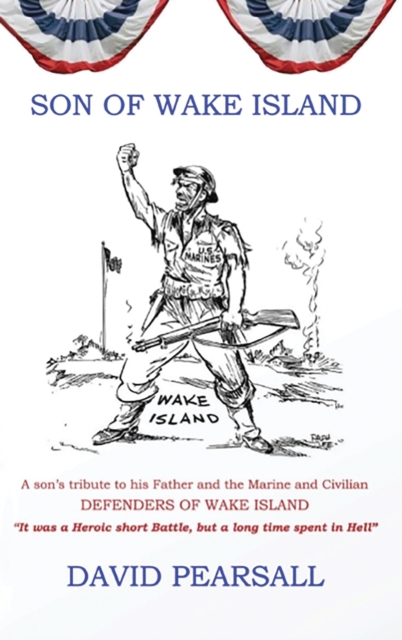 Son of Wake Island, Hardback Book