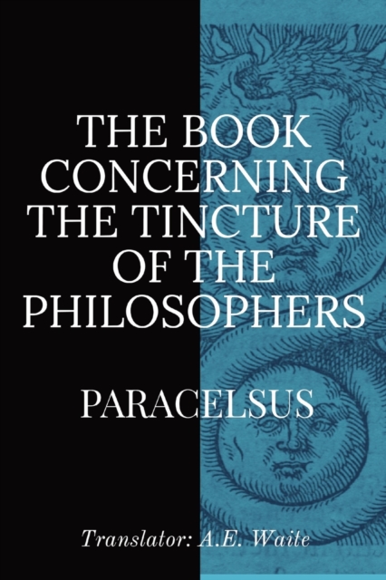 The Book Concerning the Tincture of the Philosophers, Paperback / softback Book