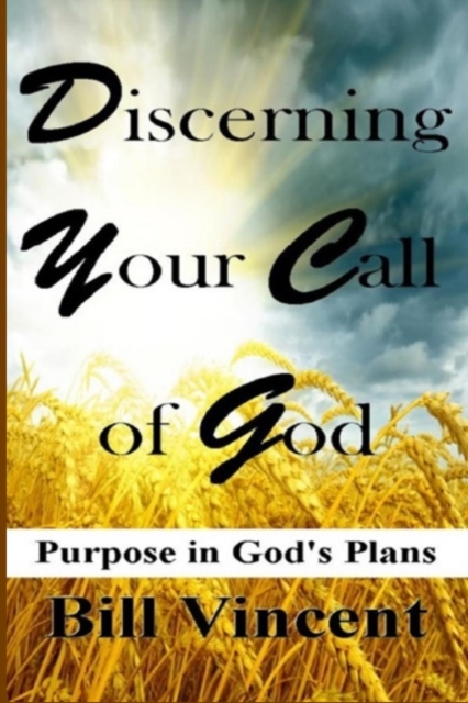 Discerning Your Call of God : Purpose In God's Plan (Large Print Edition), Paperback / softback Book