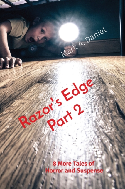Razor's Edge Part 2 : 8 More Tales of Horror and Suspense, Paperback / softback Book